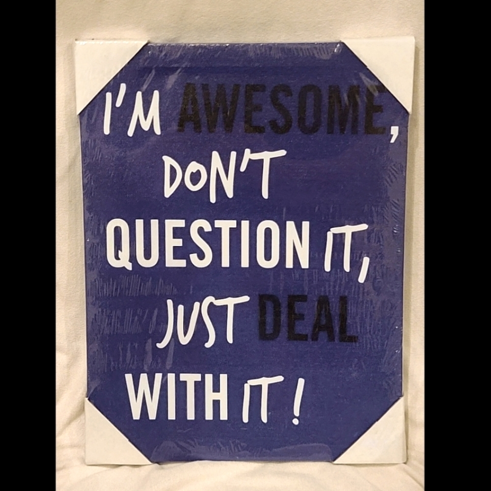 I'm awesome  Snarky wall art